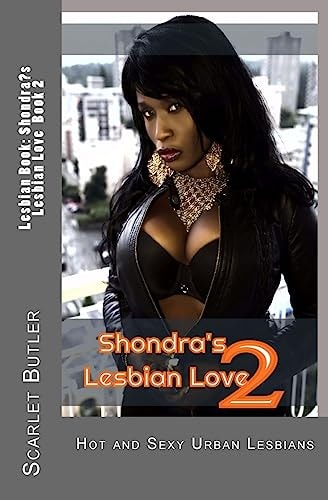 Lesbian Book: Shondra's Lesbian Love Book 2 Hot and Sexy Urban Lesbians