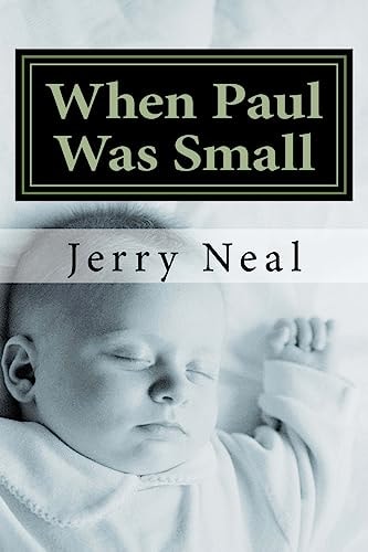 When Paul Was Small And Other Poems and Political Satires