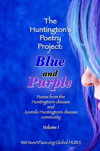 Blue and Purple Poems from the Huntington's and Juvenile Huntington's Disease Community