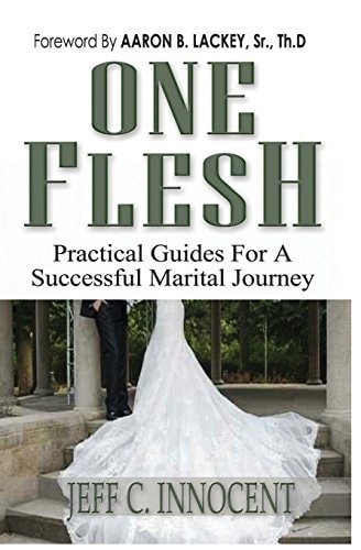 One Flesh Practical Guides for a Successful Marital Journey