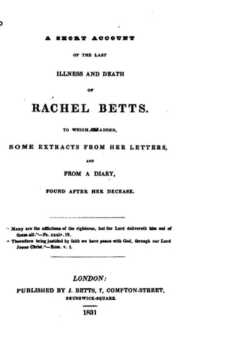 A Short Account of the Last Illness and Death of Rachel Betts, to Which Are Added Some Extracts