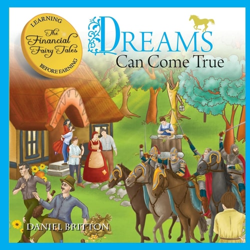 The Financial Fairy Tales Dreams Can Come True