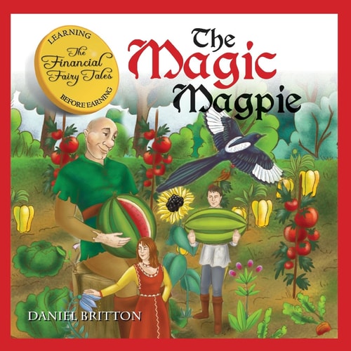 The Financial Fairy Tales The Magic Magpie