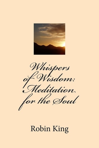 Whispers of Wisdom Meditation for the Soul