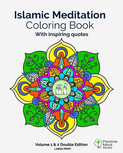Islamic Meditation Coloring Book, Volume 1 And 2 Double Edition, 60 Large Sized Coloring Pages