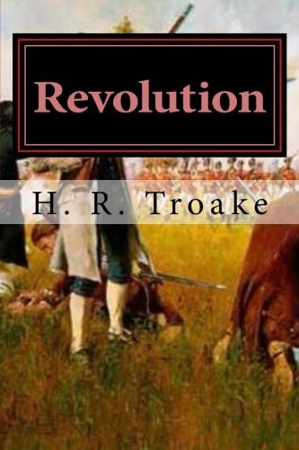 Revolution A Revolutionary War Story