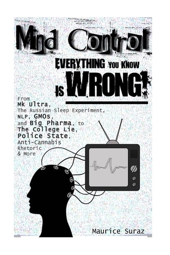 Mind Control Everything You Know Is Wrong!