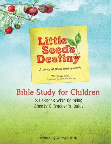 Little Seed's Destiny Children's Curriculum A Story of Trust and Growth