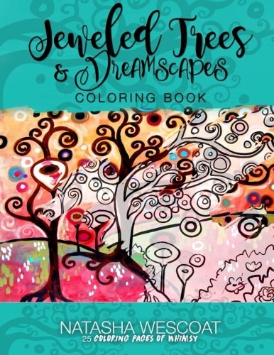 Jeweled Trees and Dreamscapes Coloring Book A Whimsical Adventure and Coloring Book