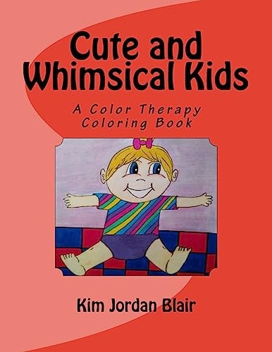 Cute and Whimsical Kids A Color Therapy Book