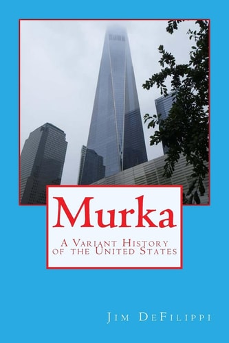 Murka A Variant History of the United States