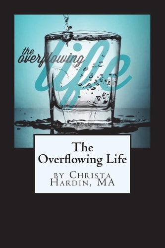 The Overflowing Life