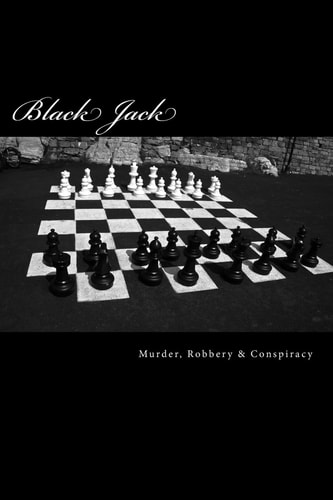 Black Jack Murder, Robbery and Conspiracy