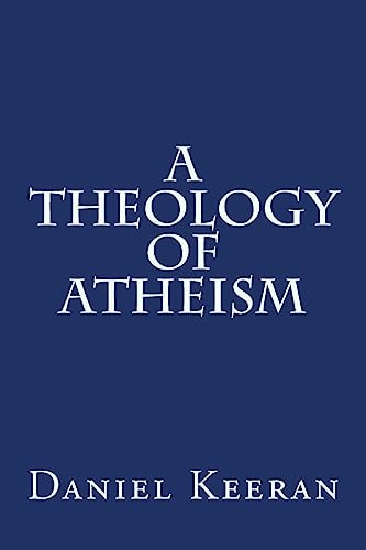 A Theology of Atheism