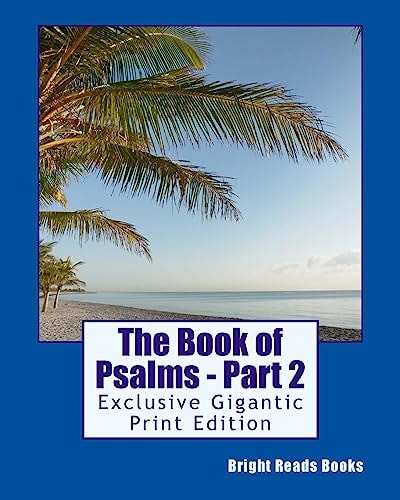 The Book of Psalms - Part 2 Exclusive Gigantic Print Edition