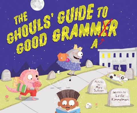 The Ghouls Guide to Good Grammar