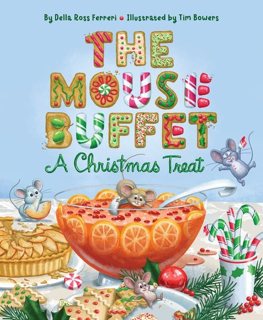 The Mouse Buffet: A Christmas Treat