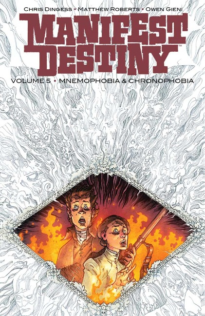 Manifest Destiny Volume 5: Mnemophobia & Chronophobia