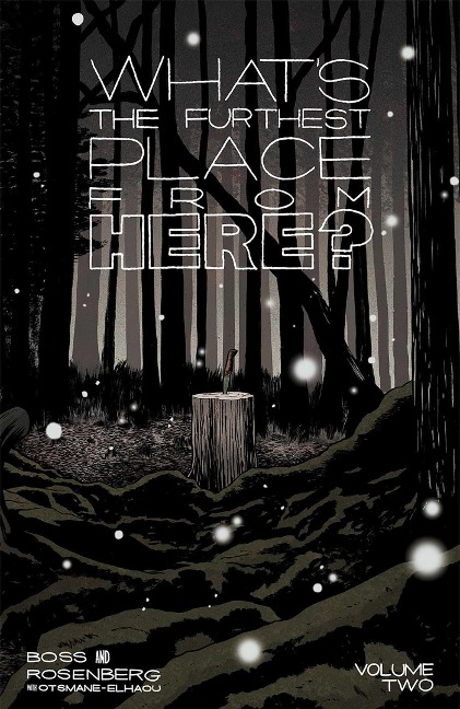 Whats the Furthest Place from Here? Volume 2