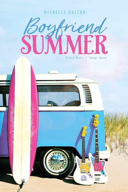 Boyfriend Summer: Pulled Under; Swept Away
