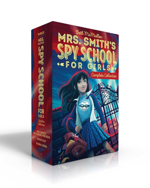 Mrs. Smiths Spy School for Girls Collected Set: Mrs. Smiths Spy School for Girls; Power Play; Double Cross