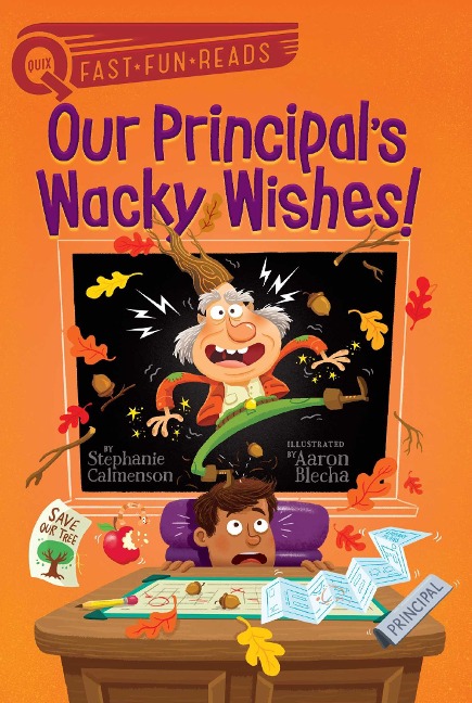 Our Principal's Wacky Wishes!: A Quix Book