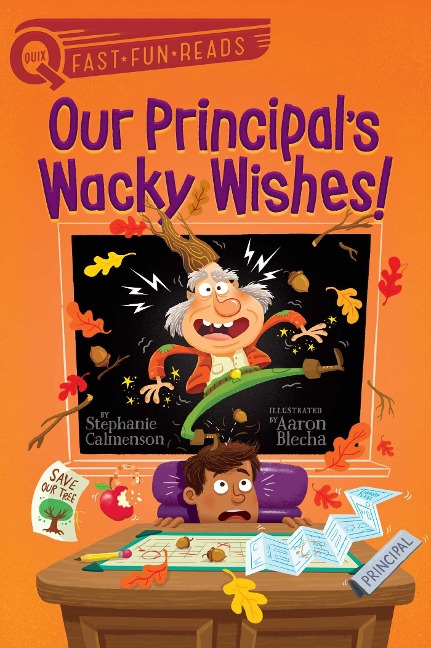 Our Principals Wacky Wishes!: A Quix Book