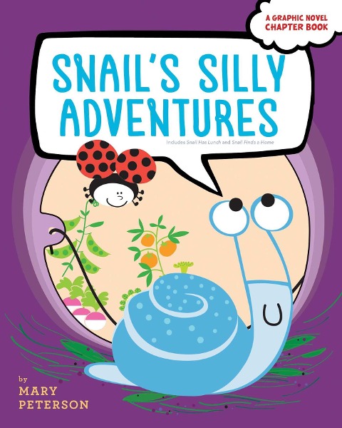 Snails Silly Adventures: Snail Has Lunch; Snail Finds a Home