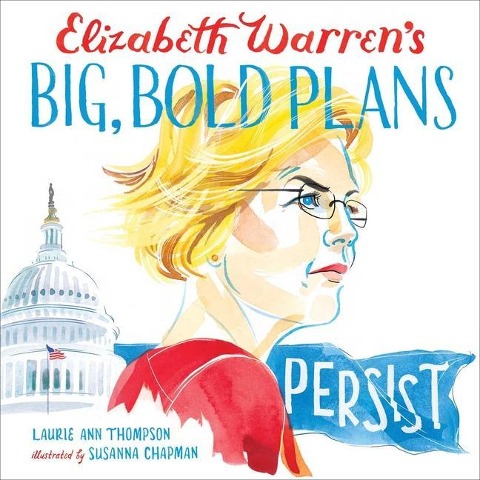 Elizabeth Warrens Big, Bold Plans