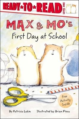 Max & Mos First Day at School: Ready-To-Read Level 1