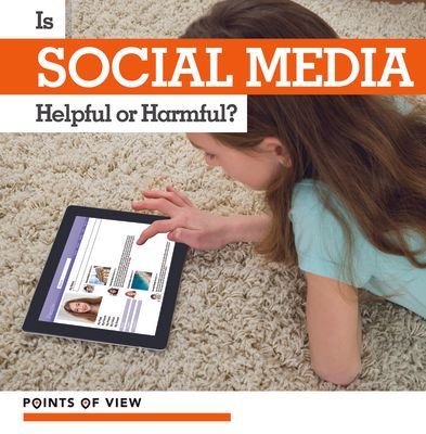 Is Social Media Helpful or Harmful?