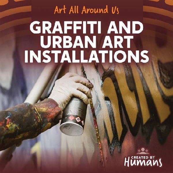 Graffiti and Urban Art Installations