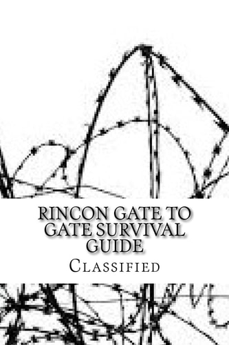 Rincon Gate to Gate Survival Guide Classified File