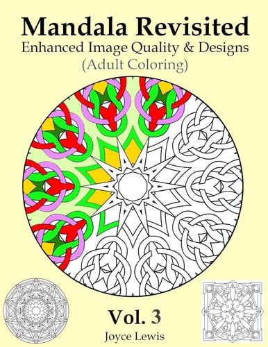 Mandala Revisited Vol. 3 Enhanced Image Quality and Designs (Adult Coloring)
