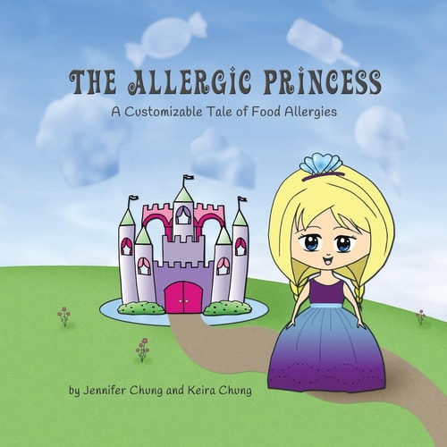 The Allergic Princess A Customizable Tale of Food Allergies