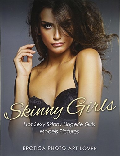 Skinny Girls Hot Sexy Skinny Lingerie Girls Models Pictures