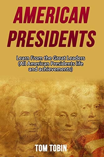 American Presidents Learn From the Great Leaders