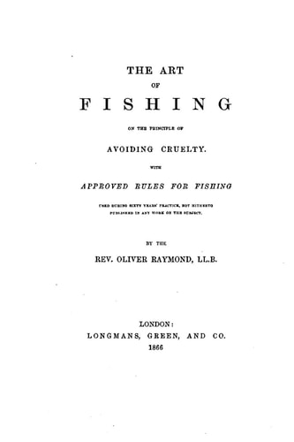 The Art of Fishing on the Principle of Avoiding Cruelty