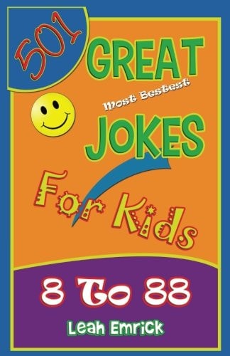 501 Great Jokes for Kids 8 To 88 Clean Jokes