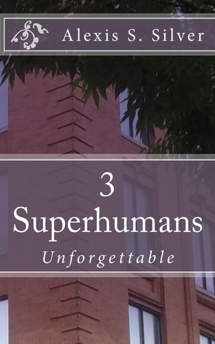Superhumans Unforgettable