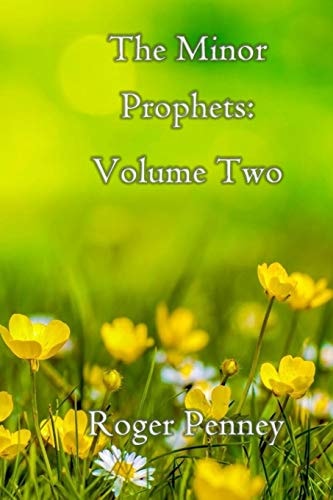 The Minor Prophets Volume Two