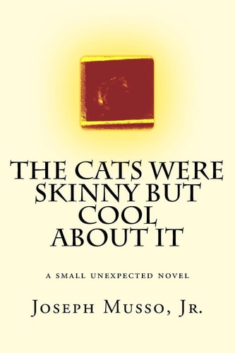 The Cats Were Skinny But Cool About It