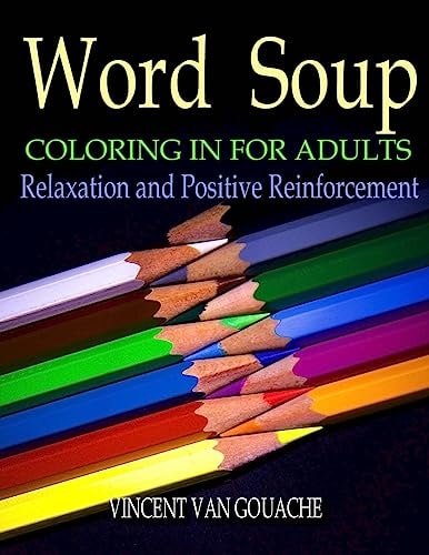 Word Soup - Coloring in for Adults Relaxation and Positive Reinforcement