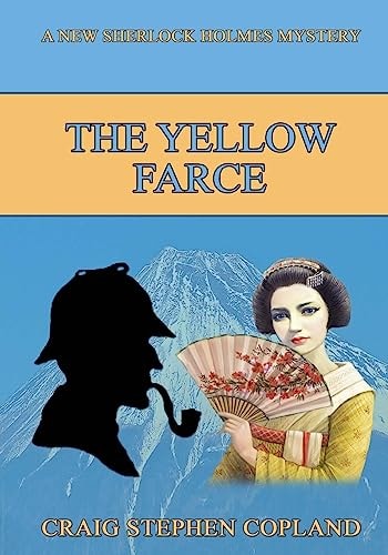 The Yellow Farce - Large Print A New Sherlock Holmes Mystery
