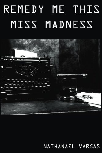 Remedy Me This Miss Madness