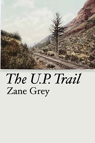 The U. P. Trail