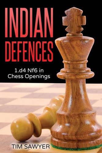 Indian Defences 1.d4 Nf6 in Chess Openings
