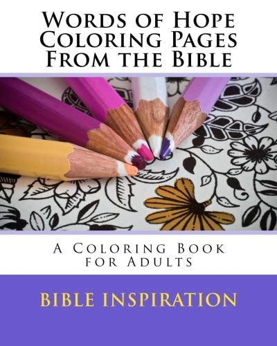 Words of Hope Coloring Pages From the Bible A Coloring Book for Adults