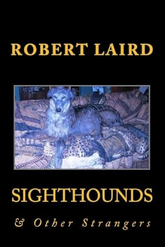 Sighthounds and Other Strangers