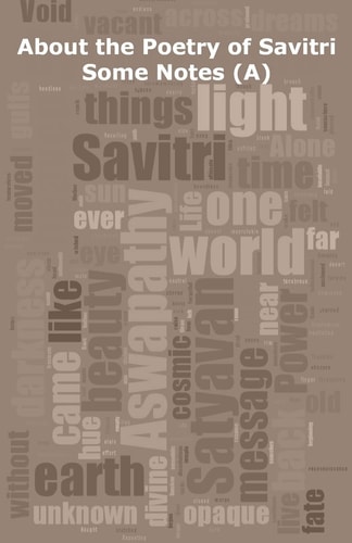 About the Poetry of Savitri Some Notes (A)